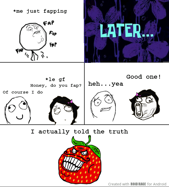 For All Of You Who Dont Know What The Strawberry Guy Means It Means The Opposite Of The I Lied