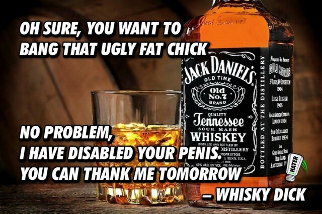 Whiskey Dick Anyone Meme By Slipperysevens Memedroid