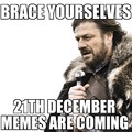 brace yourselves