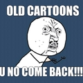 miss old cartoons like cat and dog