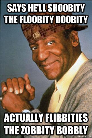 Scumbag Dr. Bill Cosby - meme