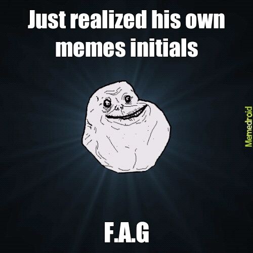 Forever Alone Guy (F.A.G) - meme