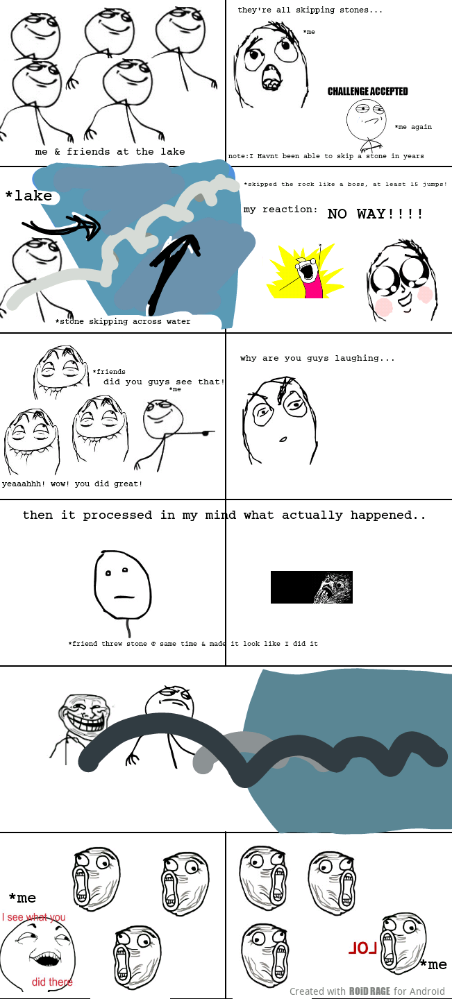 skipping stones at the lake like a boss.. so i thought.. - Meme by ...