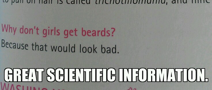 found this is a girls book. all the other questions have scientifical answers except this one. - meme