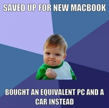 Saved up For a New MacBook - meme