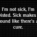 I'm so sick.............