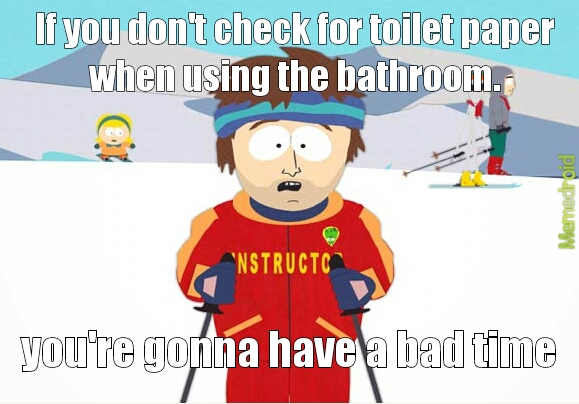 bathroom - meme
