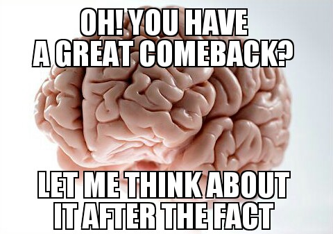 Every time. - meme