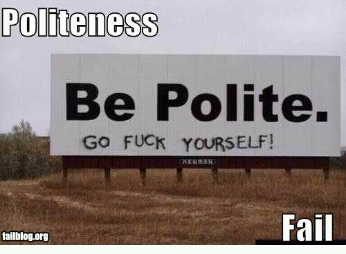 politeness fail - meme