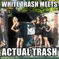 white trash hoes