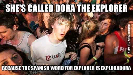 took me 3 years of spanish to figure this out! - meme