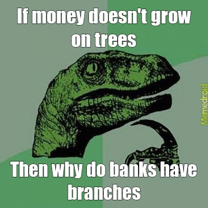 money grows on trees - meme