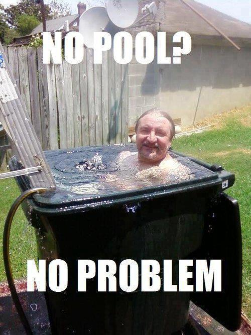 No pool no problem - meme