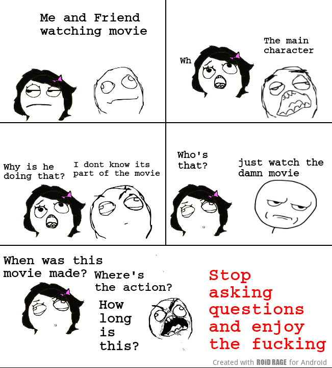 Thats why I watch movies alone... - meme