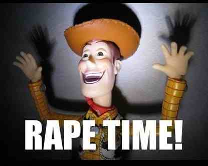 Rape Time!!!!!!! - meme