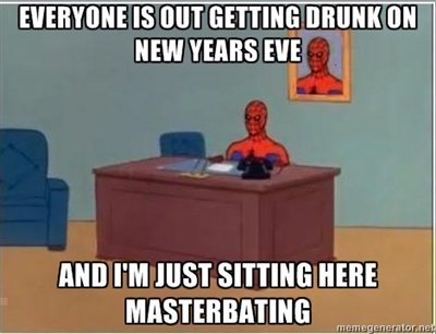 new years masterbation... alone... - meme