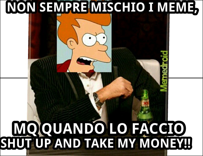 my money?non ho money!! - meme