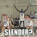 slender?