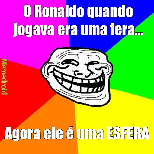 Ronaldo Esfera - meme