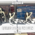 slender O_o