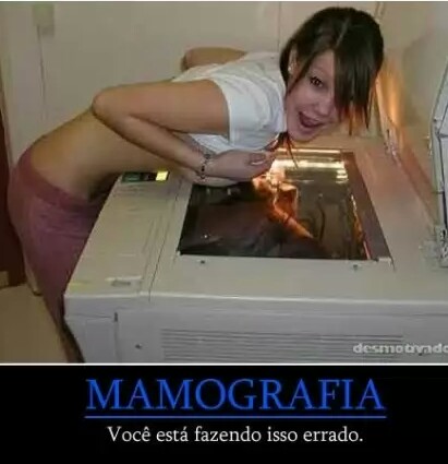 bela mamografia *.* - meme