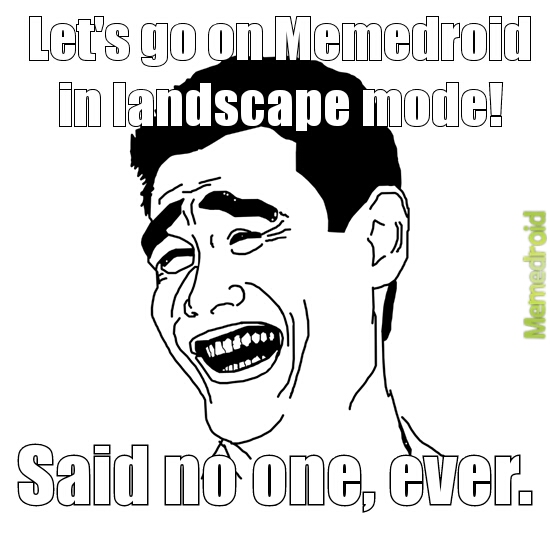 Landscape mode - meme