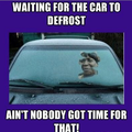 Stupid frost, wasting my time and i already aint got time!!