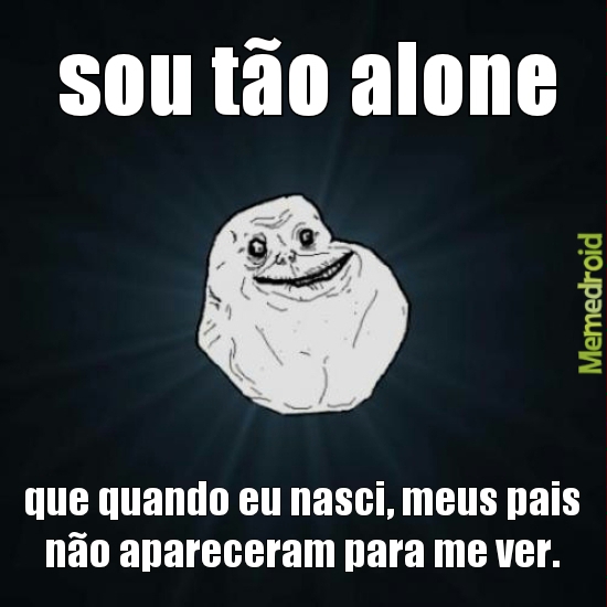 so alone - meme