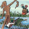 Duck fights back